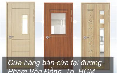 Cửa hàng bán cửa tại đường Phạm Văn Đồng, Tp. HCM