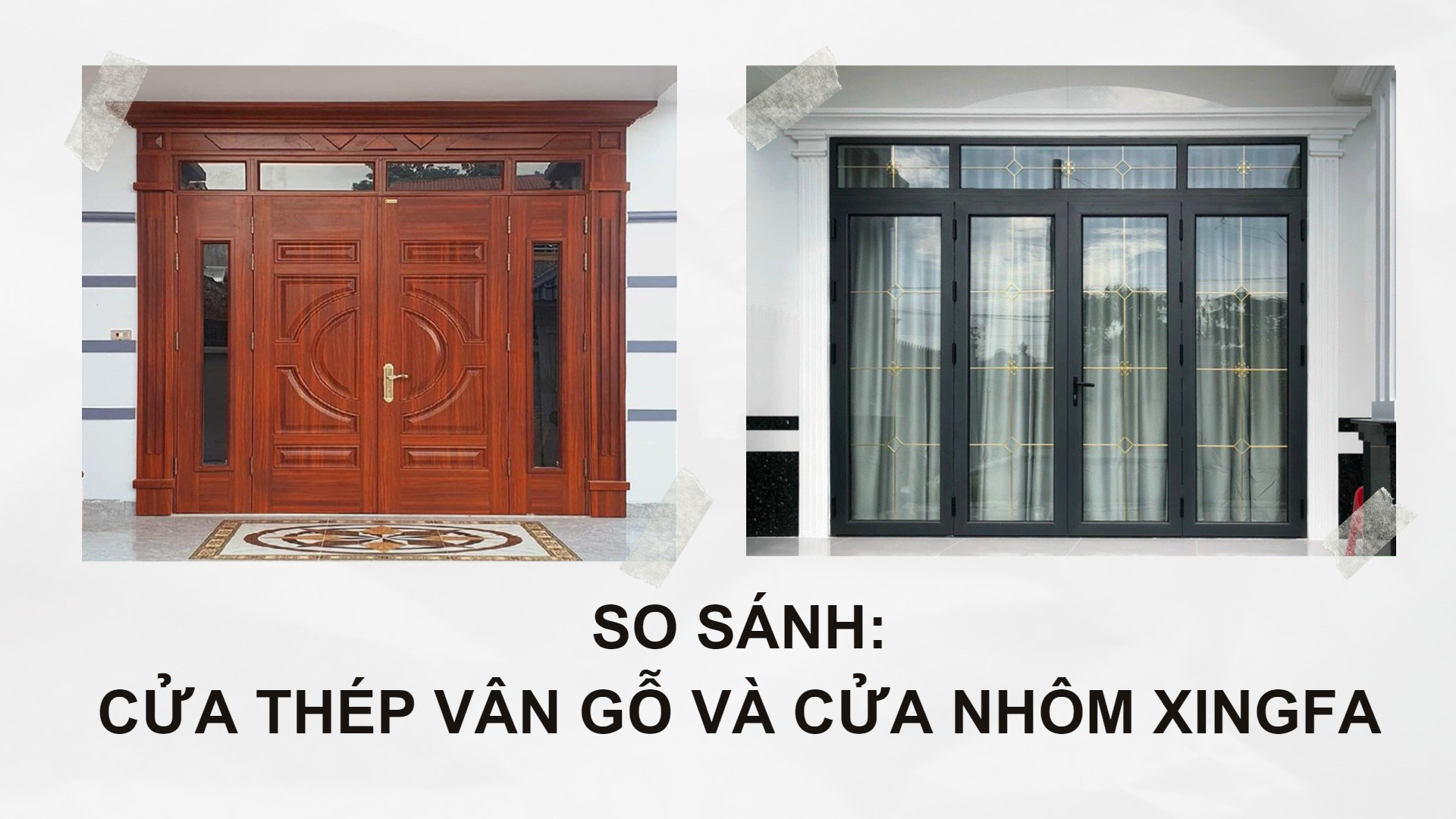 So sánh cửa gỗ và cửa nhôm Xingfa